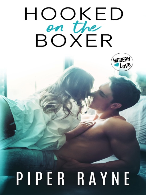 Title details for Hooked on the Boxer by Piper Rayne - Available